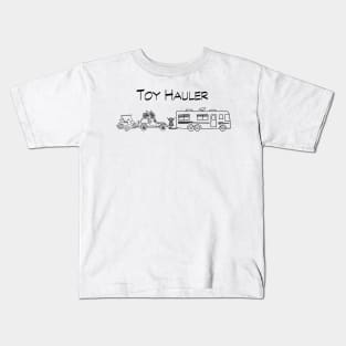 I'm a toy hauler Kids T-Shirt